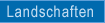 Landschaften