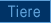 Tiere